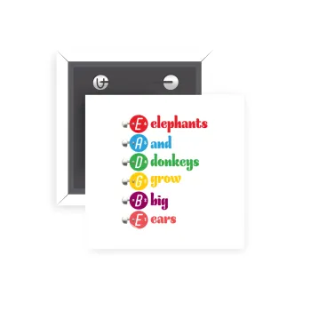 Elephants And Donkeys Grow Big Ears, Κονκάρδα παραμάνα τετράγωνη 5x5cm