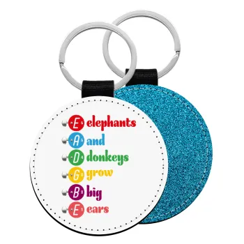 Elephants And Donkeys Grow Big Ears, Μπρελόκ Δερματίνη, στρογγυλό ΜΠΛΕ (5cm)