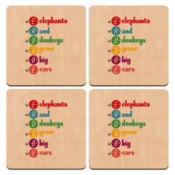 Elephants And Donkeys Grow Big Ears, ΣΕΤ x4 Σουβέρ ξύλινα τετράγωνα plywood (9cm)