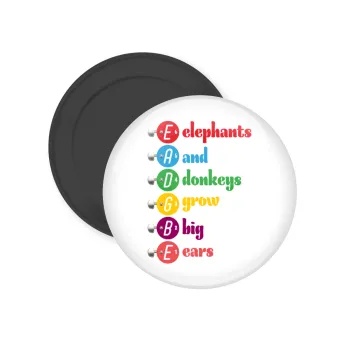 Elephants And Donkeys Grow Big Ears, Μαγνητάκι ψυγείου στρογγυλό διάστασης 5cm