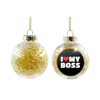I LOVE MY BOSS, Χριστουγεννιάτικη μπάλα δένδρου διάφανη με χρυσό γέμισμα 8cm