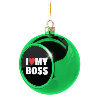 I LOVE MY BOSS, Χριστουγεννιάτικη μπάλα δένδρου Πράσινη 8cm