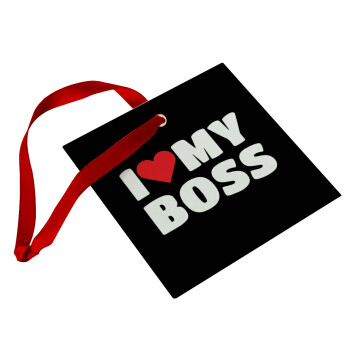 I LOVE MY BOSS, Στολίδι Χριστουγεννιάτικο στολίδι γυάλινο τετράγωνο 9x9cm