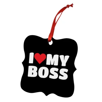 I LOVE MY BOSS, Christmas ornament polygon wooden 7.5cm