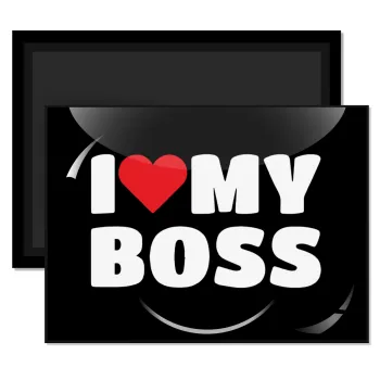 I LOVE MY BOSS, Ορθογώνιο μαγνητάκι ψυγείου διάστασης 9x6cm