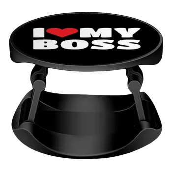 I LOVE MY BOSS, Phone Holders Stand  Stand Βάση Στήριξης Κινητού στο Χέρι
