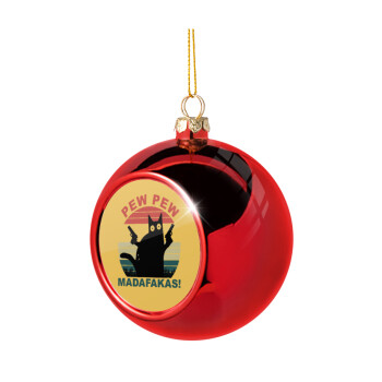 PEW PEW madafakas, Χριστουγεννιάτικη μπάλα δένδρου Κόκκινη 8cm