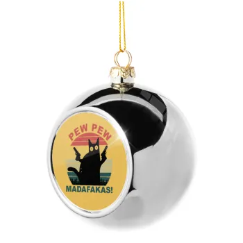 PEW PEW madafakas, Στολίδι Χριστουγεννιάτικη μπάλα δένδρου Ασημένια 8cm