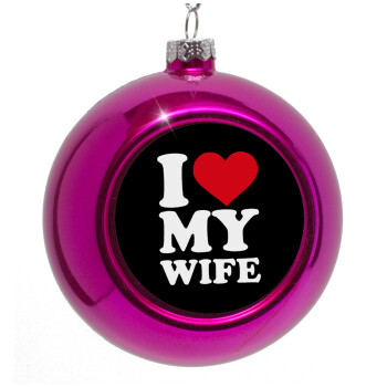 I Love my Wife, Στολίδι Χριστουγεννιάτικη μπάλα δένδρου Μωβ 8cm