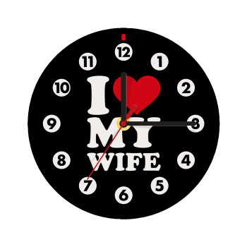 I Love my Wife, Wooden wall clock (20cm)