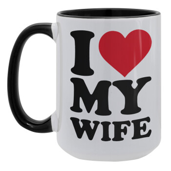 I Love my Wife, Κούπα Mega 15oz, κεραμική Μαύρη, 450ml
