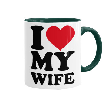 I Love my Wife, Κούπα χρωματιστή πράσινη, κεραμική, 330ml