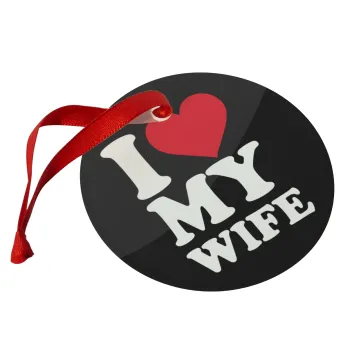 I Love my Wife, Christmas ornament glass 9cm