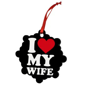 I Love my Wife, Christmas ornament snowflake wooden 7.5cm