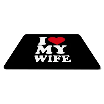 I Love my Wife, Mousepad rect 27x19cm