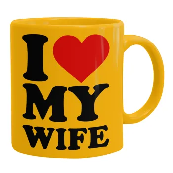 I Love my Wife, Κούπα, κεραμική κίτρινη, 330ml