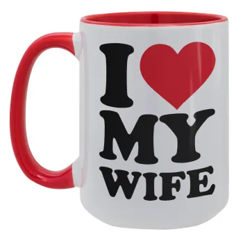 I Love my Wife, Κούπα Mega 15oz, κεραμική Κόκκινη, 450ml