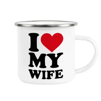 I Love my Wife, Metallic enamel cup white 360ml