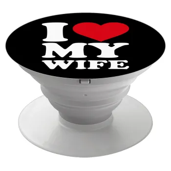 I Love my Wife, Phone Holders Stand  White Hand-held Mobile Phone Holder