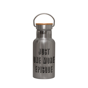 JUST ONE MORE EPISODE, Stainless steel metallic thermos flask, silver with a bamboo lid, double-walled, 350ml.