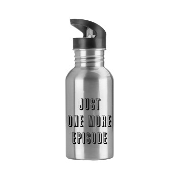 JUST ONE MORE EPISODE, Water bottle Silver with straw, stainless steel 600ml