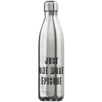 JUST ONE MORE EPISODE, Inox (Stainless steel) hot metal mug, double wall, 750ml