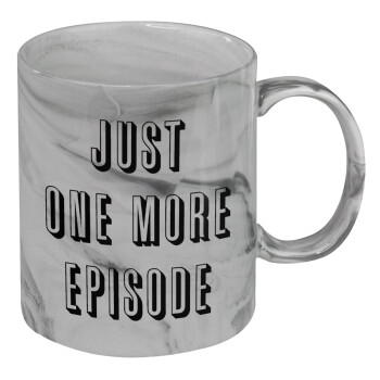 JUST ONE MORE EPISODE, Mug ceramic marble style, 330ml