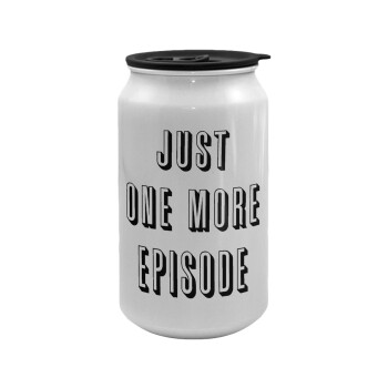 JUST ONE MORE EPISODE, Κούπα ταξιδιού μεταλλική με καπάκι (tin-can) 500ml