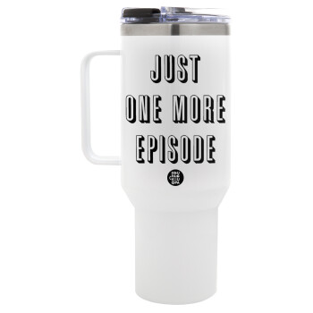 JUST ONE MORE EPISODE, Mega Stainless steel Tumbler with lid, double wall 1,2L