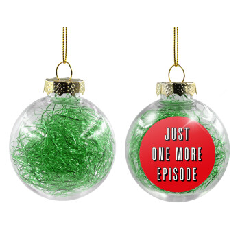 JUST ONE MORE EPISODE, Χριστουγεννιάτικη μπάλα δένδρου διάφανη με πράσινο γέμισμα 8cm
