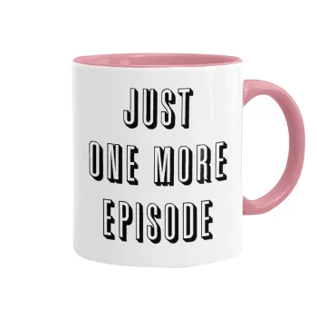 JUST ONE MORE EPISODE, Κούπα χρωματιστή ροζ, κεραμική, 330ml