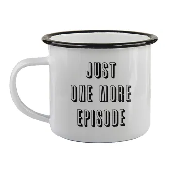 JUST ONE MORE EPISODE, Κούπα εμαγιέ με μαύρο χείλος 360ml