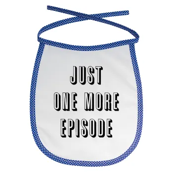 JUST ONE MORE EPISODE, Σαλιάρα μωρού αλέκιαστη με κορδόνι Μπλε