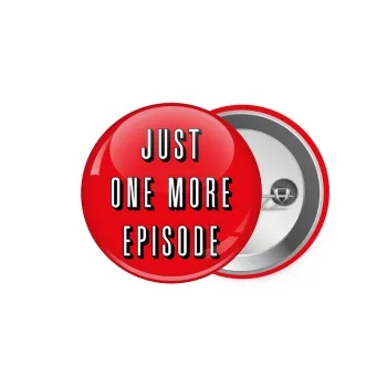 JUST ONE MORE EPISODE, Κονκάρδα παραμάνα 5.9cm