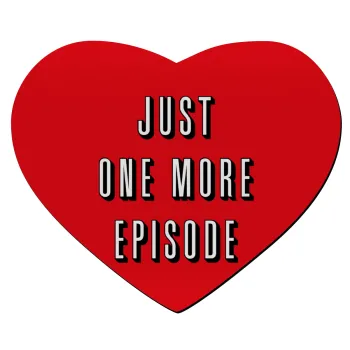 JUST ONE MORE EPISODE, Mousepad καρδιά 23x20cm