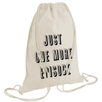 JUST ONE MORE EPISODE, Backpack bag GYMBAG natural (28x40cm)