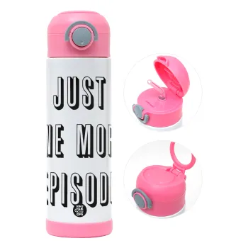 JUST ONE MORE EPISODE, Παιδικό παγούρι θερμό, ανοξείδωτο, με καλαμάκι ασφαλείας, ΡΟΖ (500ml)