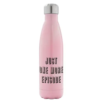 JUST ONE MORE EPISODE, Μεταλλικό παγούρι θερμός Ροζ Ιριδίζον (Stainless steel), διπλού τοιχώματος, 500ml