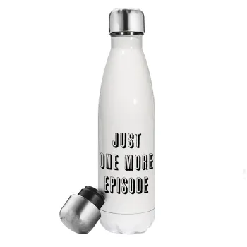 JUST ONE MORE EPISODE, Metal mug thermos White (Stainless steel), double wall, 500ml