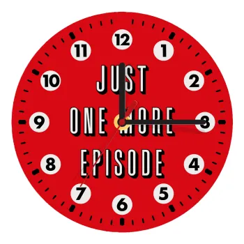 JUST ONE MORE EPISODE, Ρολόι τοίχου ξύλινο (20cm)