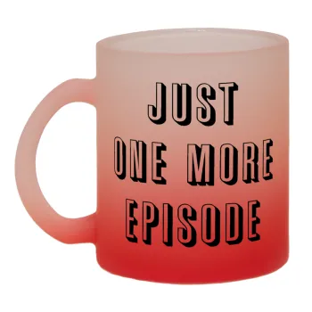 JUST ONE MORE EPISODE, Κούπα γυάλινη δίχρωμη με βάση το κόκκινο ματ, 330ml