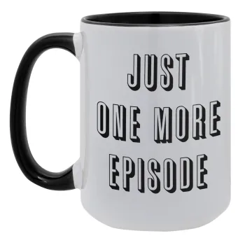 JUST ONE MORE EPISODE, Κούπα Mega 15oz, κεραμική Μαύρη, 450ml