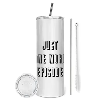 JUST ONE MORE EPISODE, Tumbler ποτήρι θερμό από ανοξείδωτο ατσάλι 600ml, με μεταλλικό καλαμάκι & βούρτσα καθαρισμού