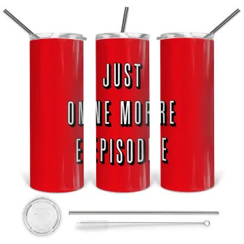 JUST ONE MORE EPISODE, Tumbler stainless steel 600ml, with metal straw & cleaning brush