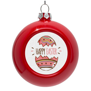 Happy easter egg, Στολίδι Χριστουγεννιάτικη μπάλα δένδρου Κόκκινη 8cm