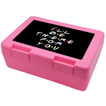 Friends i i'll be there for you, Children's cookie container PINK 185x128x65mm (BPA free plastic)