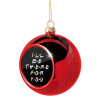 Friends i i'll be there for you, Χριστουγεννιάτικη μπάλα δένδρου Κόκκινη 8cm