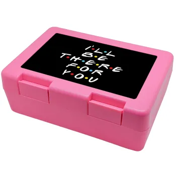 Friends i i'll be there for you, Children's cookie container PINK 185x128x65mm (BPA free plastic)