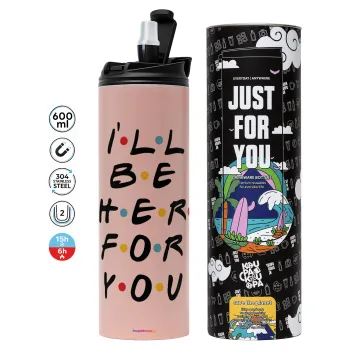 Friends i i'll be there for you, Tumbler stainless steel PINK 600ml