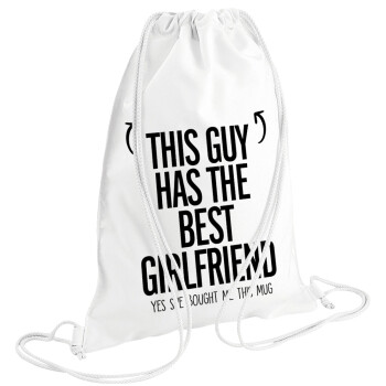 This guy has the best Girlfriend, Τσάντα πλάτης πουγκί GYMBAG λευκή (28x40cm)